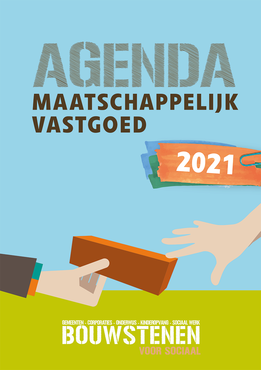 Agenda Maatschappelijk Vastgoed 2021 Agenda Maatschappelijk Vastgoed 2021